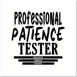 Professional Patience Tester Posters and Art